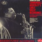 Cannonball Adderley - Jubilation: Cannonball Adderley's Early Great Recordings (LP, Comp, Mono)
