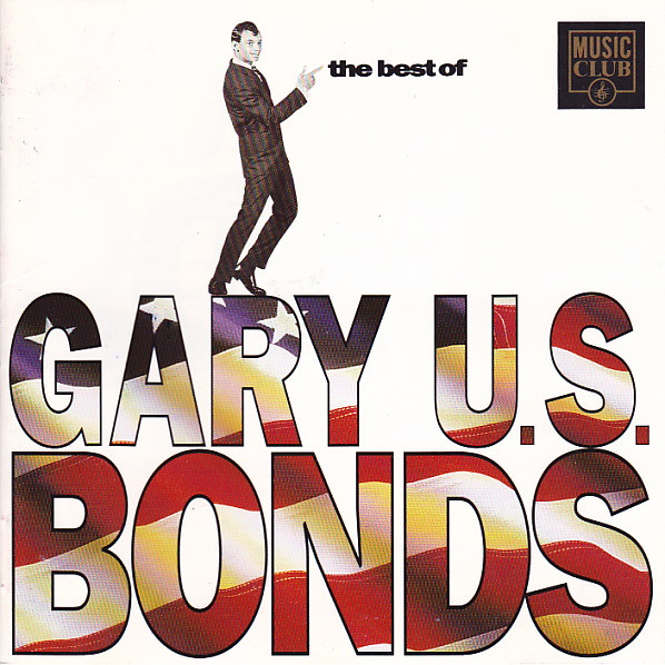 Gary U.S. Bonds - The Best Of Gary U.S. Bonds (CD, Comp)
