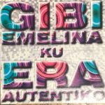 Gibi Emelina, Era Autentiko* - Gibi Emelina Ku Era Autentiko (CD, Album)