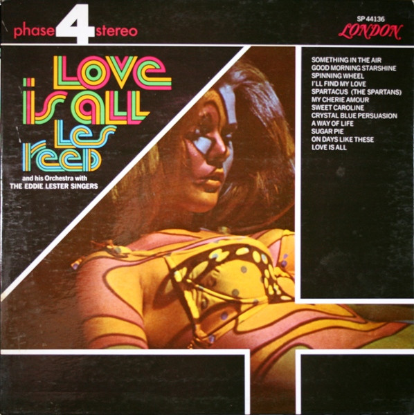 Les Reed And His Orchestra With The Eddie Lester Singers - Love Is All (LP, Album, Club, Gat)