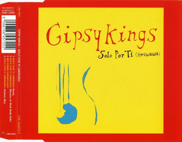 Gipsy Kings - Solo Por Ti (Amiwawa) (CD, Maxi)