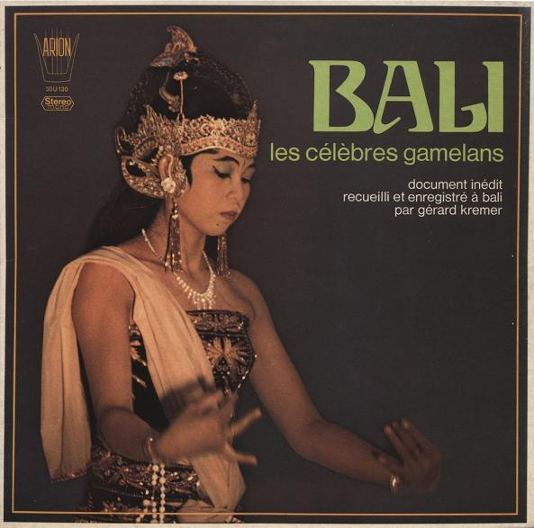 Gérard Krémer - Bali - Les Célèbres Gamelans (LP, Album)