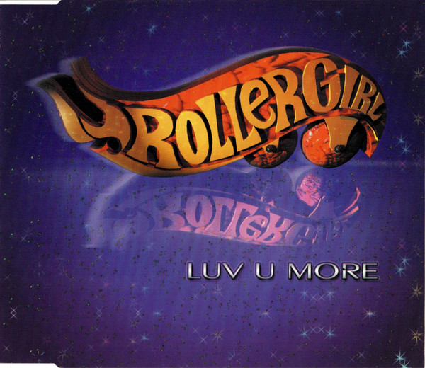 Rollergirl - Luv U More (CD, Maxi)