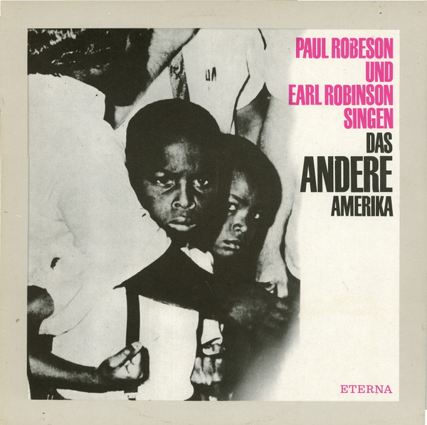 Paul Robeson, Earl Robinson - Das Andere Amerika (Paul Robeson Und Earl Robinson Singen) (LP, Album, Mono, RE)
