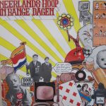 Neerlands Hoop In Bange Dagen - Neerlands Hoop In Bange Dagen (LP, Album, RE, Gat)