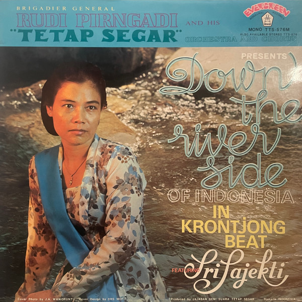 Rudi Pirngadi And His Tetap Segar Orchestra And Chorus featuring  Sri Sajekti* - Presents Down The Riverside Of Indonesia (LP, Mono)