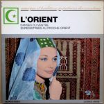 Les Musiciens De L' «Anadolu Sazi» À Istanbul* - L'Orient - Danses Du Ventre Enregistrées Au Proche-Orient (LP, Album)