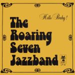 The Roaring Seven Jazzband - Hello Baby (LP)