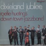 Roefie Hueting's Down Town Jazzband* - Dixieland Jubilee (LP, Album)