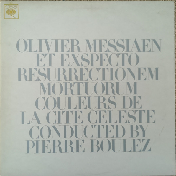 Olivier Messiaen / Pierre Boulez - Et Exspecto Resurrectionem Mortuorum / Couleurs De La Cité Céleste (LP)