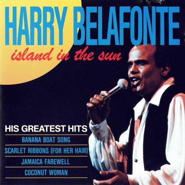 Harry Belafonte - Island In The Sun: His Greatest Hits (CD, Comp)