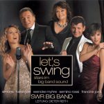 SWR Big Band Leitung: Dieter Reith - Let's Swing - Stars Im Big Band Sound (CD, Comp)