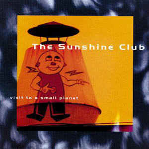 The Sunshine Club - Visit To A Small Planet (CD, Album, RE)