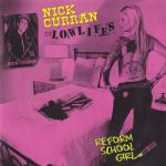 Nick Curran And The Lowlifes - Reform School Girl (CD, Album)