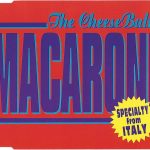The CheeseBalls - Macaroni (CD, Maxi)
