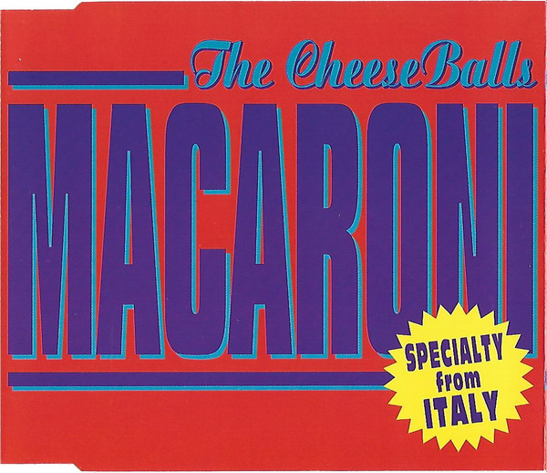 The CheeseBalls - Macaroni (CD, Maxi)