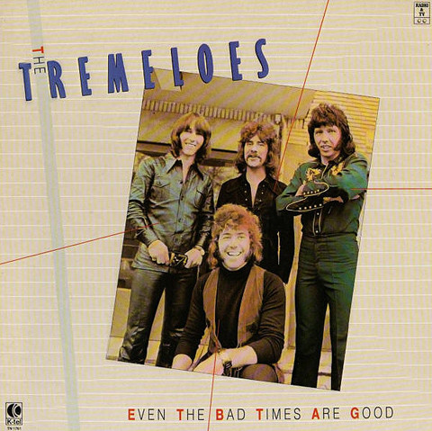 The Tremeloes - Even The Bad Times Are Good (LP, Comp)