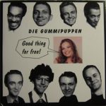 Die Gummipuppen - Good Thing For Free! (CD, Single, car)