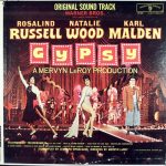 Rosalind Russell, Natalie Wood, Karl Malden - Gypsy (Original Sound Track) (LP, Album, Mono)