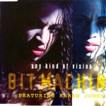 Bit Machine Featuring Karen Jones - Any Kind Of Vision (CD, Maxi)