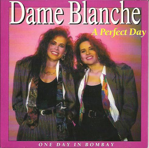 Dame Blanche - A Perfect Day / One Day In Bombay (CD, Single)