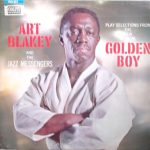 Art Blakey & The Jazz Messengers - Selections From "Golden Boy" (LP, Album, Mono)