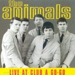 The Animals - Live At Club A Go-Go (CD, Album, RE)