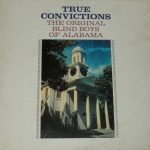 The Original Blind Boys Of Alabama* - True Convictions (LP, Album, Mono, Promo)