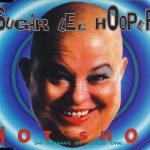 Sugar Lee Hooper - Hot Shot ('94 Remake By Joadd One) (CD, Single)