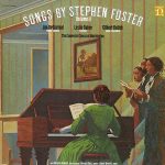 Stephen Foster - Songs By Stephen Foster, Volume II (LP, Comp)