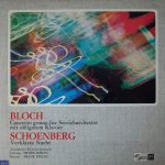 Ernest Bloch, Arnold Schoenberg - Concerto Grosso Für Streichorchester Mit Obligatem Klavier / Verklärte Nacht (LP)