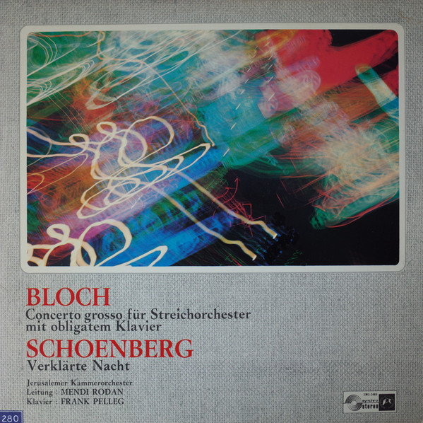 Ernest Bloch, Arnold Schoenberg - Concerto Grosso Für Streichorchester Mit Obligatem Klavier / Verklärte Nacht (LP)