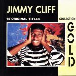 Jimmy Cliff - Gold Collection (CD, Comp)