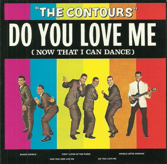 The Contours - Do You Love Me (Now That I Can Dance) (CD, Comp)