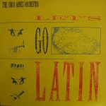 Chico Arnez And His Orchestra - Let's Go Latin (LP, Comp)