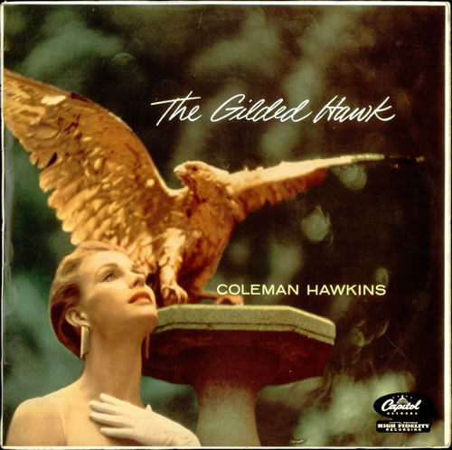 Coleman Hawkins - The Gilded Hawk (LP, Album, Mono)