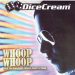Dicecream Feat. Party Squad*, Reverse (2), Darryl (4) & Sjaak - Whoop Whoop (CD, Single)