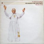 His Holiness Pope John Paul II - The Official I L R Recording of His Holiness Pope John Paul II Visit To The UK 1982 (LP)