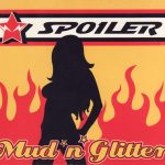 Spoiler (2) - Mud 'N' Glitter (CD, Album)