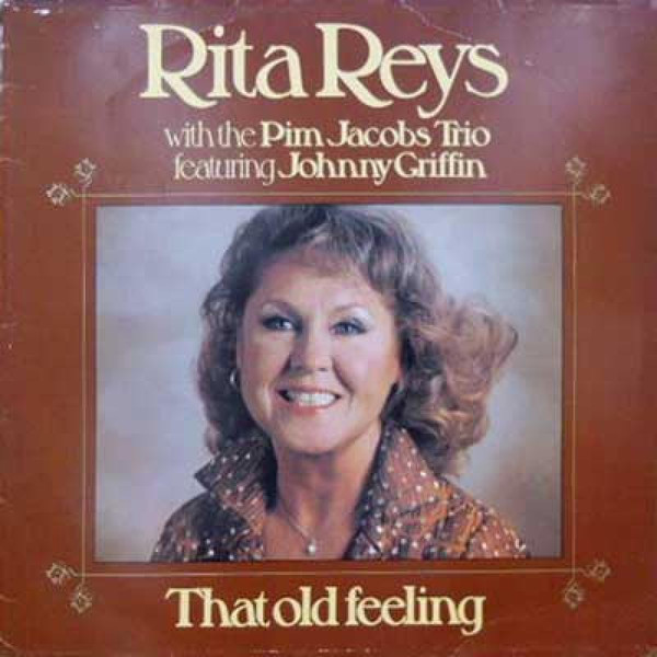 Rita Reys With The Pim Jacobs Trio Featuring Johnny Griffin - That Old Feeling (LP)