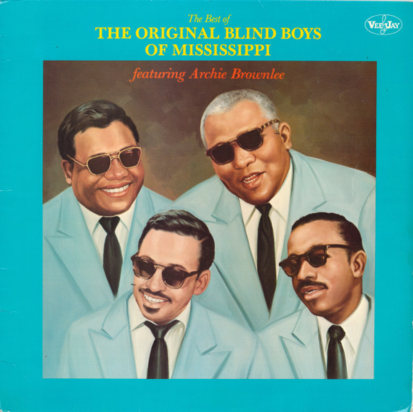 The Original Five Blind Boys Of Mississippi* Featuring Archie Brownlee - The Best Of The Original Five Blind Boys Of Mississippi (LP, Comp)