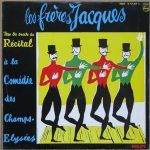 Les Frères Jacques - Tous Les Succès Du Récital À La Comédie Des Champs Elysées (LP, Album, Mono)