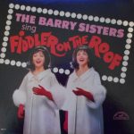 The Barry Sisters - The Barry Sisters Sing Fiddler On The Roof (LP, Album, Mono)