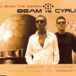 Beam Vs. Cyrus - All Over The World (CD, Maxi, Copy Prot., Enh)