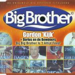 Gordon (3) + Darius (21) En De Bewoners (2) - Kijk / Bij Big Brother Is 't Altijd Feest (CD, Maxi)