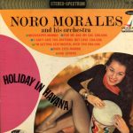 Noro Morales & His Orchestra - Holiday In Havana (LP, Album)