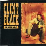 Clint Black - Desperado (CD, Single)
