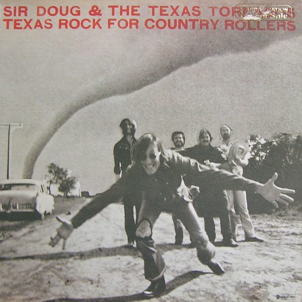 Sir Doug & The Texas Tornados - Texas Rock For Country Rollers (LP, Album, San)