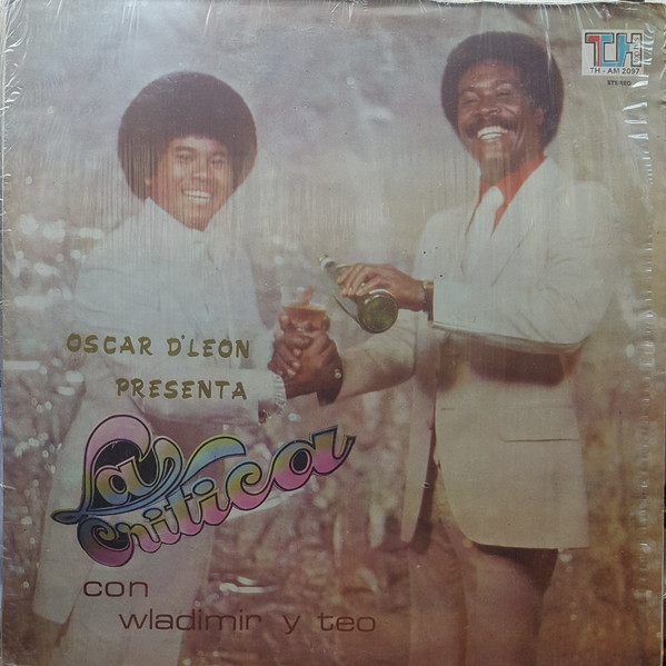 Oscar D'Leon* Presenta La Critica Con Wladimir* Y Teo* - Oscar D'Leon Presenta La Critica Con Wladimir Y Teo (LP)