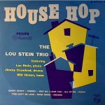 The Lou Stein Trio - House Hop (10", Album)